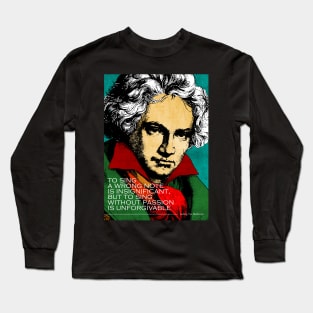 Ludwig Van Beethoven Inspirational Quote Long Sleeve T-Shirt